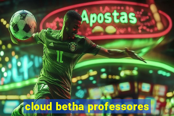 cloud betha professores